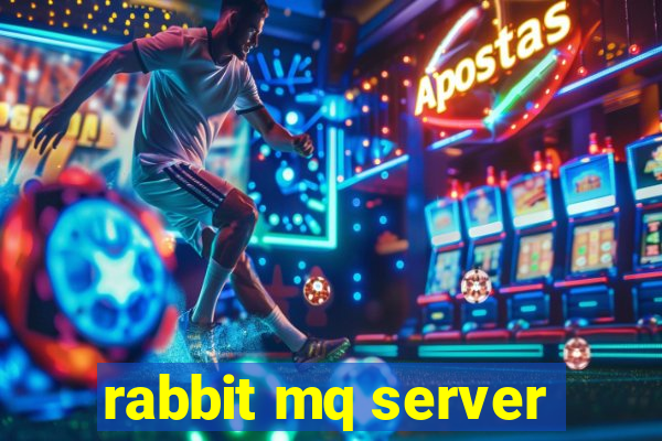 rabbit mq server