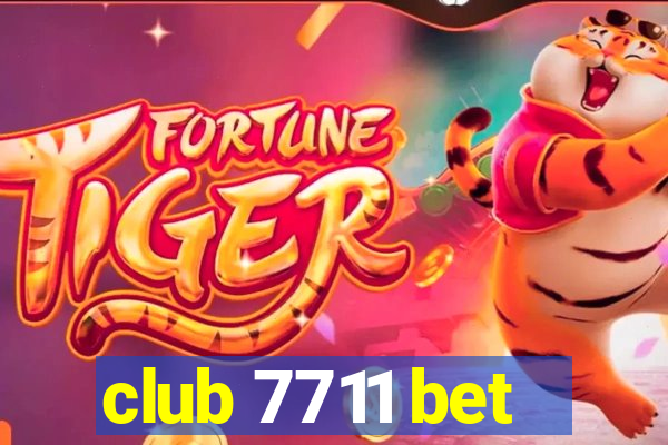 club 7711 bet