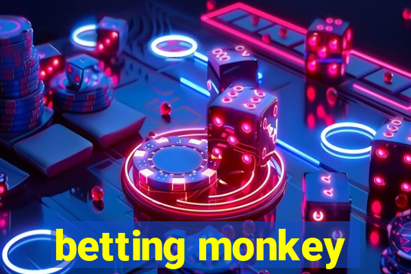 betting monkey