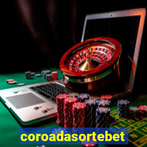 coroadasortebet.com