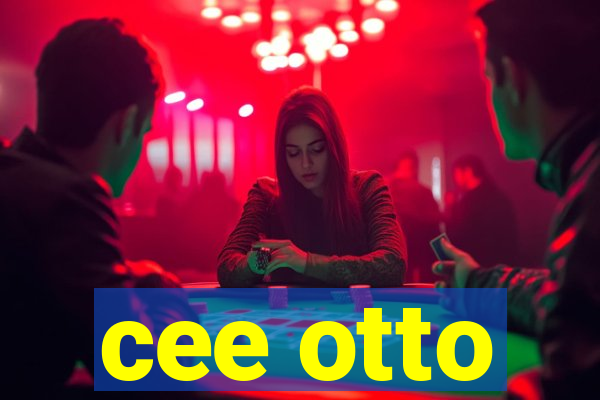 cee otto