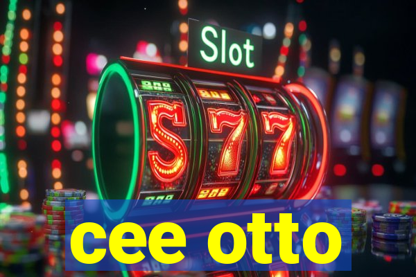 cee otto