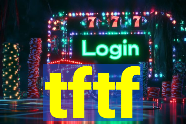 tftf