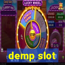 demp slot