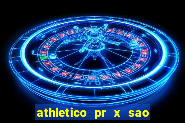 athletico pr x sao paulo palpites