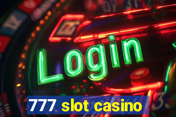 777 slot casino