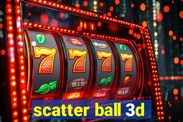 scatter ball 3d