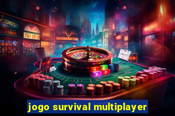 jogo survival multiplayer