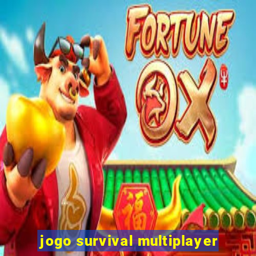 jogo survival multiplayer