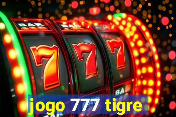 jogo 777 tigre