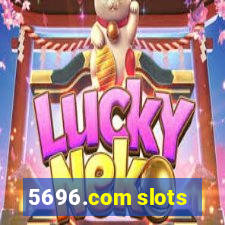 5696.com slots