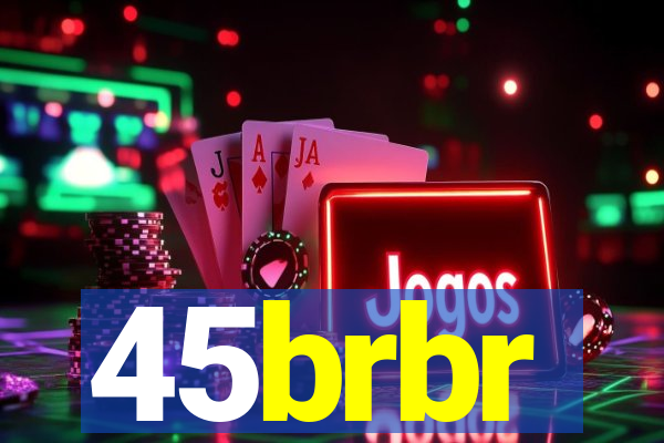 45brbr