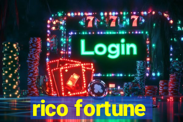 rico fortune