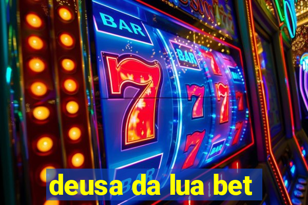 deusa da lua bet