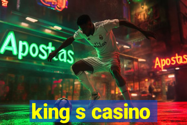 king s casino