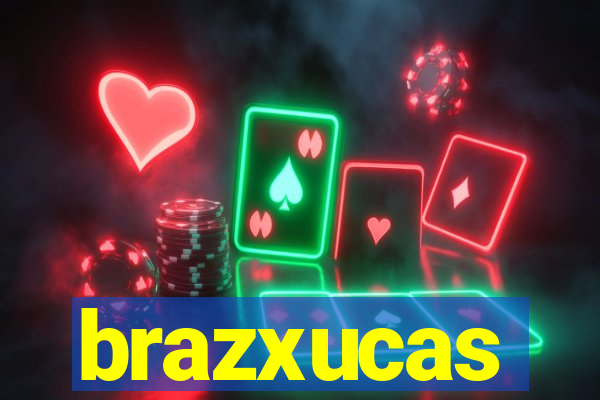 brazxucas