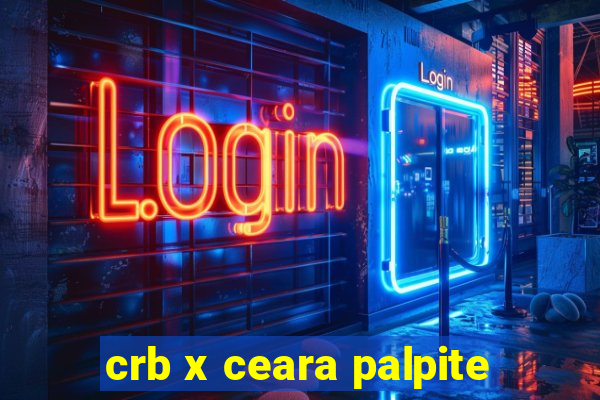 crb x ceara palpite