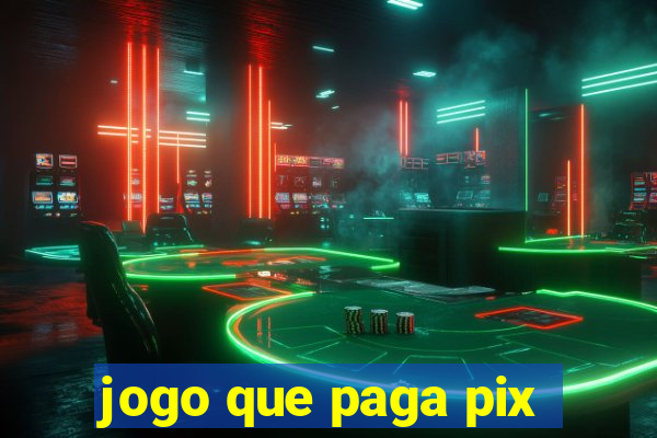 jogo que paga pix