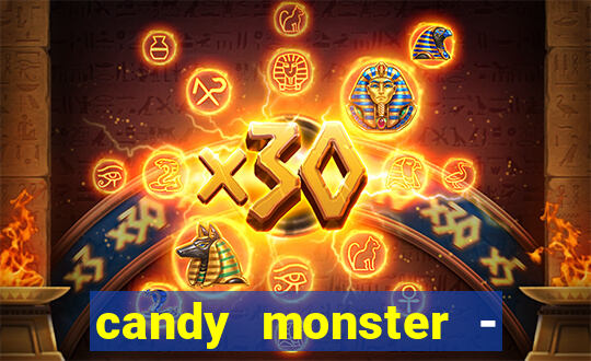 candy monster - crazy party