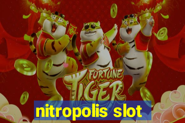 nitropolis slot