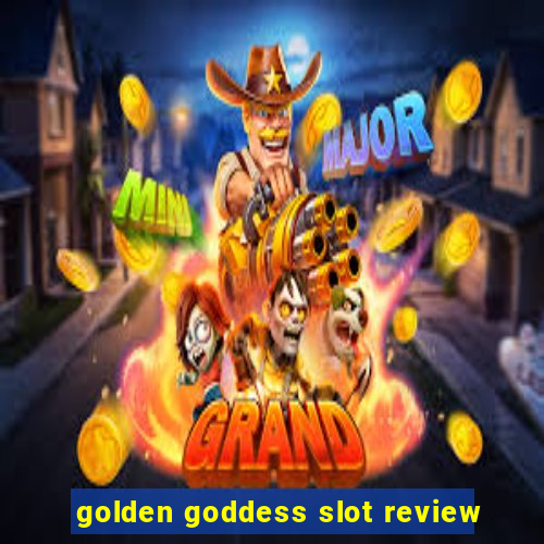 golden goddess slot review