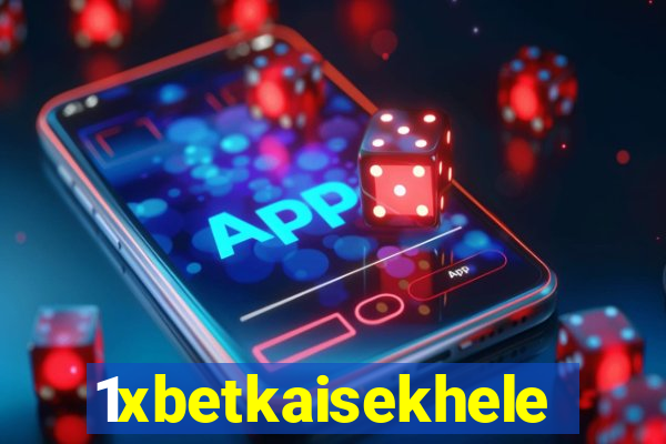 1xbetkaisekhele