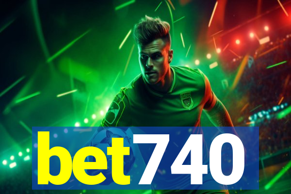 bet740