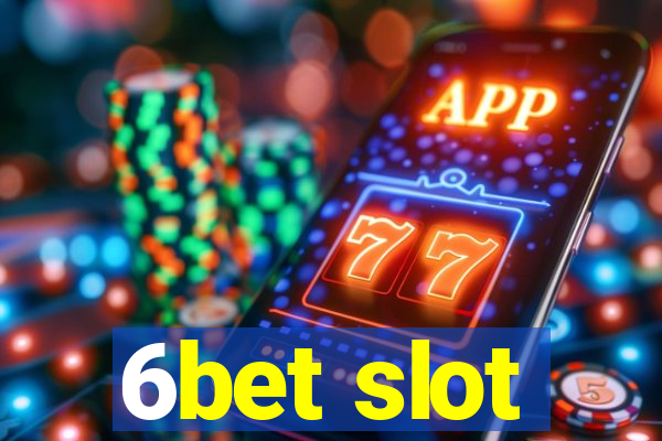 6bet slot