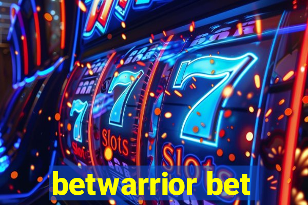 betwarrior bet