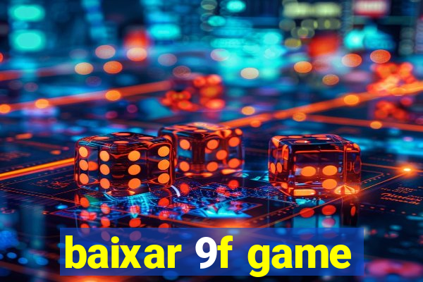 baixar 9f game