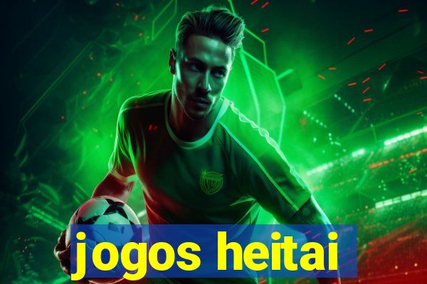 jogos heitai