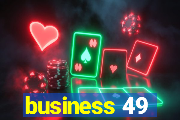 business 49