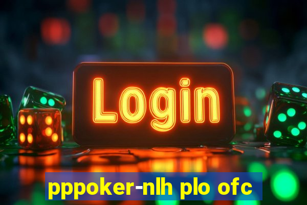 pppoker-nlh plo ofc