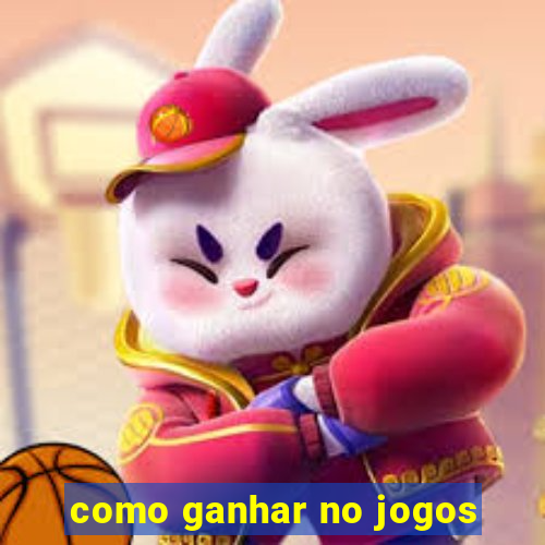 como ganhar no jogos