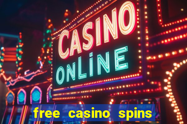 free casino spins no deposit