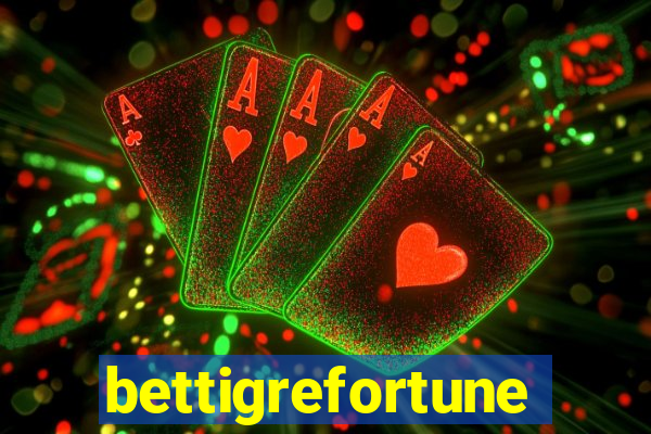 bettigrefortune