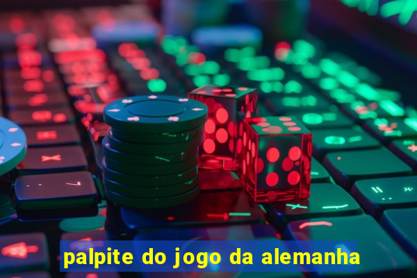 palpite do jogo da alemanha