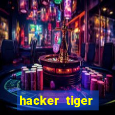 hacker tiger fortune download