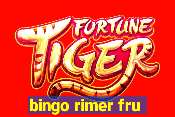 bingo rimer fru