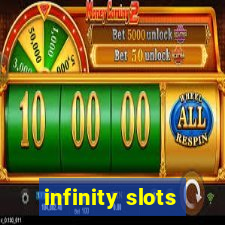 infinity slots