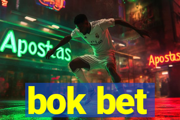 bok bet