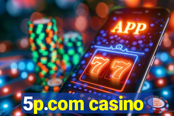 5p.com casino