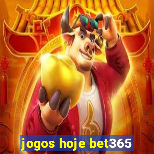 jogos hoje bet365