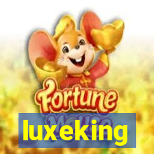 luxeking