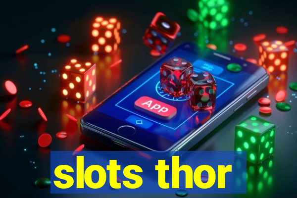 slots thor