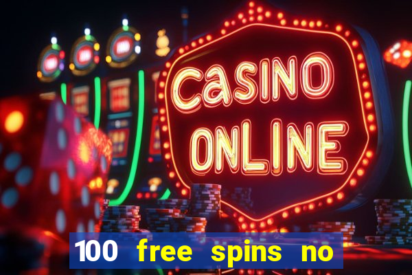 100 free spins no deposit regent casino