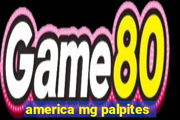 america mg palpites