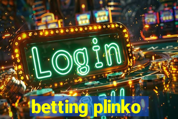 betting plinko