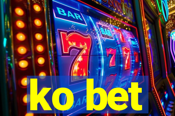 ko bet