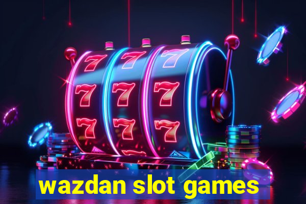 wazdan slot games